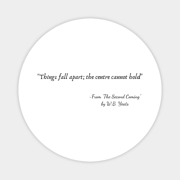 A Quote from "The Second Coming" by W.B. Yeats Magnet by Poemit